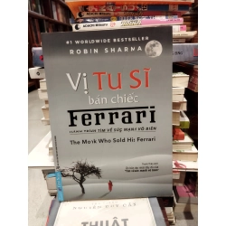 Vị Tu Sĩ Bán Chiếc Ferrari - The Monk Who Sold His Ferrari - Robin Sharma 127465