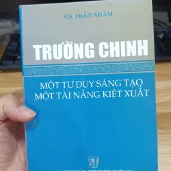 Trường Chinh một tư duy sáng tạo