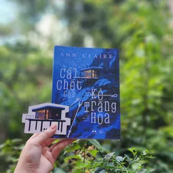 Tiểu thuyết CÁI CHẾT CỦA KẺ TRĂNG HOA - Tác giả: Ann Claire