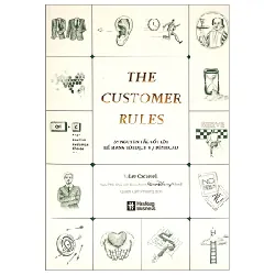 Hashtag Business - The Customer Rules - 39 Nguyên Tắc Cốt Lõi Để Mang Tới Dịch Vụ Đỉnh Cao - Lee Cockerell