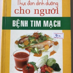 Thực Đơn Dinh Dưỡng cho người Bệnh Tim Mạch  194 trang Nxb: 2006