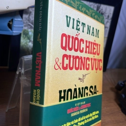 Việt Nam quốc hiệu & cương vực Hoàng Sa Trường Sa Nguyễn Đình Đầu 499806