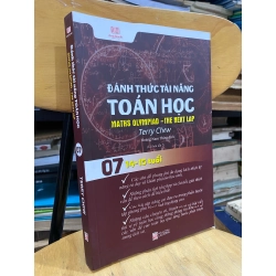 Đánh thức tài năng toán học 07 (14-15 tuổi) - Terry Chew