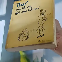 Thư của bà vợ gửi cho bồ nhí - Lê Hoàng 607739