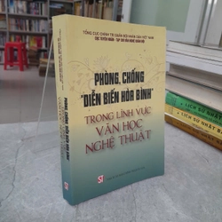 PHÒNG, CHỐNG "DIỄN BIẾN HÒA BÌNH' TRONG LĨNH VỰC VĂN HỌC NGHỆ THUẬT
