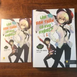 Light novel " Làm bạn thân có khó không " tập 1 ngoại hình mới đến 99%