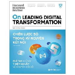 HBR On - Chiến Lược Số Trong Kỷ Nguyên Kết Nối - Harvard Business Review 331595