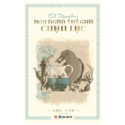 101 Truyện Ngụ Ngôn Thế Giới Chọn Lọc - Đức Anh (Mới 100%) Truyện thiếu nhi, Huy Hoàng - SÁCH ĐẠI HỌC