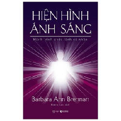 Hiện hình ánh sáng - Barbara Ann Brennan 2022 New 100% HCM.PO