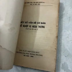 Một số vấn đề cơ bản về nghiệp vụ ngoại thương - 1993s 1019903