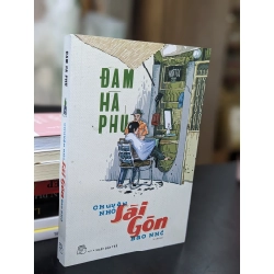 Chuyện nhỏ Sài Gòn bao nhớ - Đàm Hà Phú