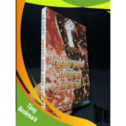 (TẶNG BOOKMARK) Nguyệt đồng xoài tập 3 mới 80% bẩn nhẹ 2007 Lê Xuyên RBK2104 VĂN HỌC