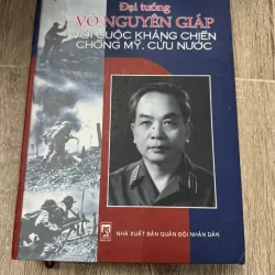 võ nguyên giáp trong kháng chiến chống mỹ cứu nước 999980