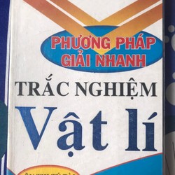 PHƯƠNG PHÁP GIẢI NHANH TRẮC NGHIỆM VẬT LÍ 146207