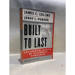 BUILT TO LAST - James C. Collins and Jerry I. Porras
