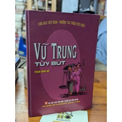 VŨ TRUNG TUỲ BÚT - PHẠM ĐÌNH HỔ 273390