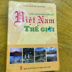 LƯỢC KHẢO BIÊN NIÊN SỬ VIỆT NAM VÀ THẾ GIỚI- NGUYỄN VIỆT- QUANG MINH