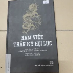 NAM VIỆT THẦN KỲ HỘI LỤC - TRẦN TRỌNG DƯƠNG & DƯƠNG VĂN HOÀN (b)