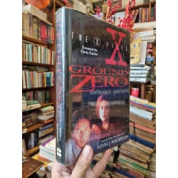 The X Files : Ground Zero - Kevin J. Anderson