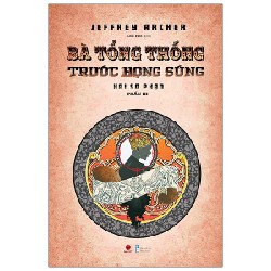 Bà Tổng Thống Trước Họng Súng - Hai Số Phận Phần III - Jeffrey Archer