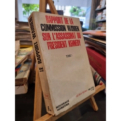 RAPPORT DE LA COMMISION WARREN SUR L'ASSASSINAT DU PREDISENT KENNEDY (Tome I)