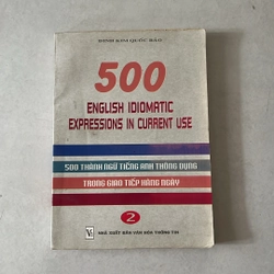 500 English Idiomatic expressions in current use