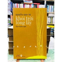 Khói trời lộng lẫy - Nguyễn Ngọc Tư ( sách có chữ ký tác giả )