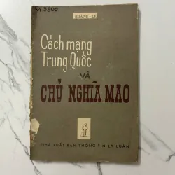 Cách mạng Trung Quốc và Chủ nghĩa Mao – Hoàng Lê (Nhà xuất bản Thông tin Lý luận)