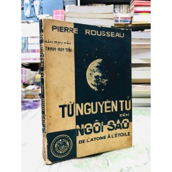 Từ nguyên tử đến ngôi sao - Piere Rousseau