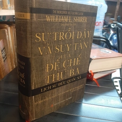 Sự trỗi dậy và suy tàn của đế chế thứ ba 298923