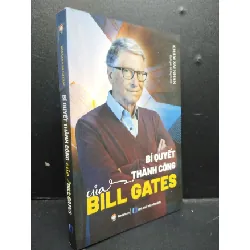[Sách Cũ SCGR] Bí Quyết Thành Công Của Bill Gates mới 90% bẩn nhẹ 2023 HCM2405 Khảm Sài Nhân SÁCH KỸ NĂNG