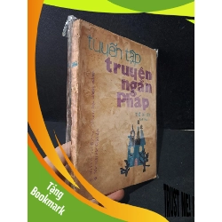 (TẶNG BOOKMARK) Tuyển tập truyện ngắn Pháp thế kỉ XIX tập hai mới 70% bẩn bìa, ố vàng, tróc gáy 1987 RBK1604 VĂN HỌC