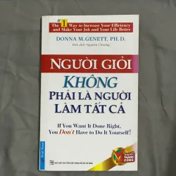 Người Giỏi Không Phải Là Người Làm Tất Cả - Donna M. Genett | Bí Quyết Quản Lý Và Ủy Quyền
