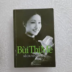 Kể chuyện đời mình | bùi thị mè 