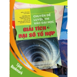 (TẶNG BOOKMARK) Giải Tích - Đại Số Tổ Hợp (Chuyên Đề Luyện Thi Vào Đại Học) - Trần Văn Hạo, Nguyễn Cam, Nguyễn Mộng Hy, Trần Đức Huyên, Cam Duy Lễ, Nguyễn Sinh Nguyên, Nguyễn Vũ Thanh 2011 Tham khảo - luyện thi RBK-AK1T1