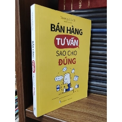Bán hàng tư vấn sao cho đúng - Vương Kiến Tứ
