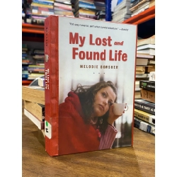 My Lost and Found Life - Melodie Bowsher