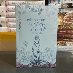 (Văn học) - Một thế giới thiếu vắng tình yêu - Miura Shion