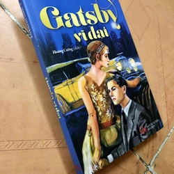 Sách Gatsby vĩ đại - F.Scott Fitzgerald nguyên tác, Hoàng Cường dịch Việt ngữ