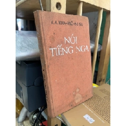 Nói tiếng Nga - X.A. Kha-vro-ni-na m