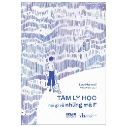 Tâm Lý Học Nói Gì Về Những Mã F - Lee Haneui 190649