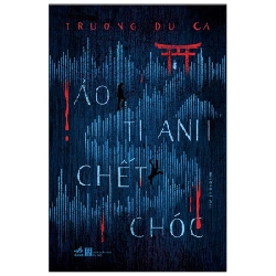 Ảo Thanh Chết Chóc - Trương Du Ca