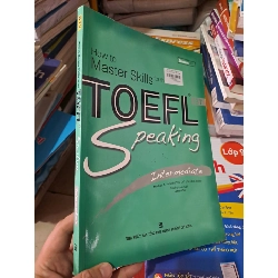 How to master skills for the TOEFL iBT speaking mới 80% rách bìa sau 2008 HCM0808 HỌC NGOẠI NGỮ