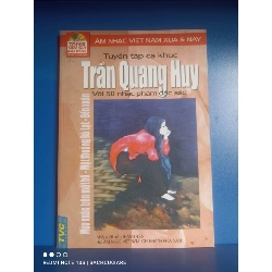 (Sách cũ SCGR) Tuyển tập ca khúc Trần Quang Huy VAVO-K2SD2-30 - Blogmeo090426