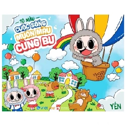 Tô Màu - Cuộc Sống Muôn Màu Cùng Bu - Yến (Mới 100%) Tô màu, luyện chữ, NXB Phụ Nữ - SÁCH ĐẠI HỌC