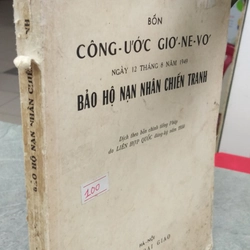 BỐN CÔNG ƯỚC GIƠ - NE - VƠ NGÀY 12 THÁNG 8 NĂM 1949 BẢO HỘ NẠN NHÂN CHIẾN TRANH 276584