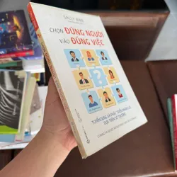 CHỌN ĐÚNG NGƯỜI VÀO ĐÚNG VIỆC – Sally Bibb- K3 1006572