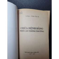 Chữa bệnh bằng thức ăn thông thường mới 70% bẩn bìa, ố vàng, tróc gáy, có chữ viết 1992 Phan Tấn Tô HCM2205 SỨC KHỎE - THỂ THAO 461265
