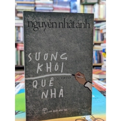 Sương khói quê nhà - Nguyễn Nhật Ánh ( bản in đầu )