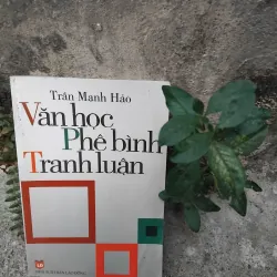 Văn học phê bình tranh luận của Trần Mạnh Hảo 